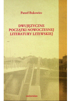 Dwujęzyczne początki nowoczesnej literatury litewskiej