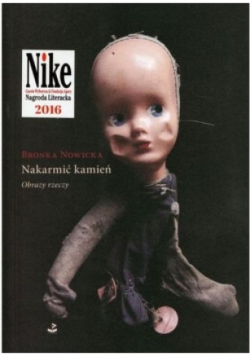 Nakarmić kamień. Obrazy rzeczy