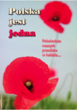 Polska jest jedna