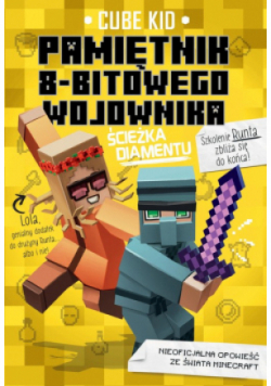 Minecraft 4 Pamiętnik 8-bitowego wojownika Ścieżka diamentu
