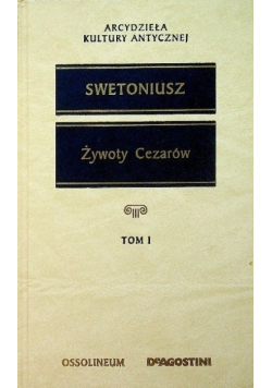 Żywoty Cezarów Tom I