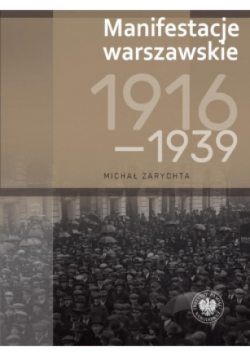 Manifestacje warszawskie 1916-1939