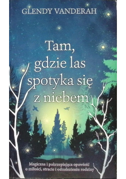 Tam, gdzie las spotyka się z niebem