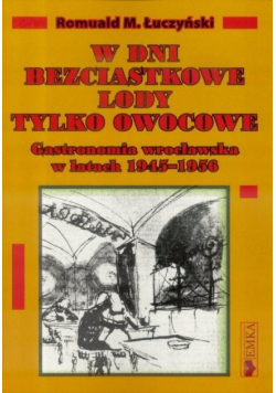 W dni bezciastkowe lody tylko owocowe