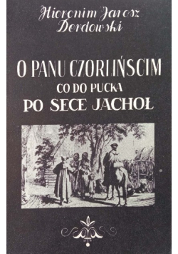O panu Czórlińscim co do Pucka po sece jachół