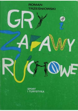 Gry i zabawy ruchowe