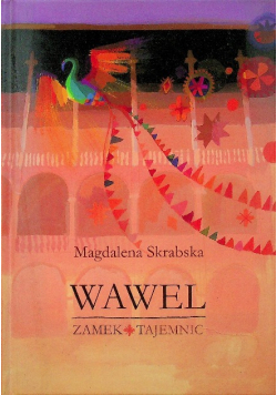Wawel Zamek tajemnic