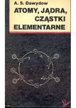 Atomy jądra cząstki elementarne