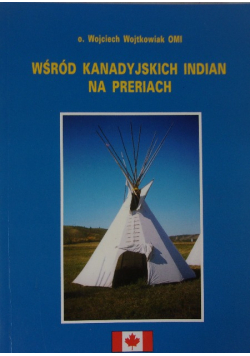 Wśród kanadyjskich indian na preriach
