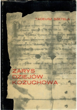 Zarys dziejów Kożuchowa