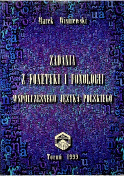 Zadania z fonetyki i fonologii współczesnego języka Polskiego