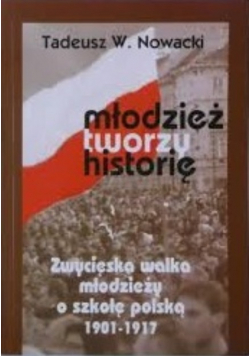 Młodzież tworzy historię