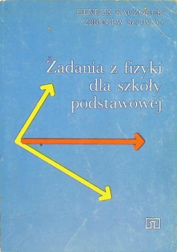 Zadania z fizyki dla szkoły podstawowej