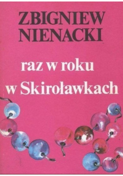 Raz w roku w Skiroławkach Tom 1 Część II