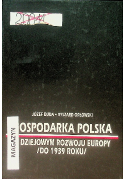Gospodarka polska w dziejowym rozwoju Europy (do 1939 roku)