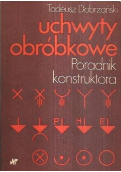 Uchwyty obróbkowe Poradnik konstruktora