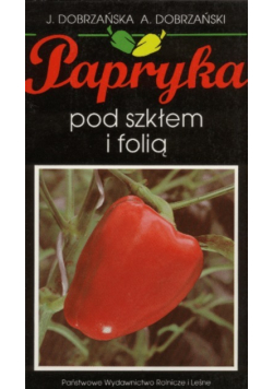 Papryka pod szkłem i folią