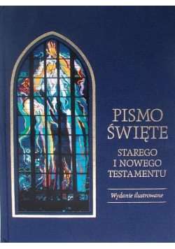 Pismo Święte Starego i Nowego Testamentu