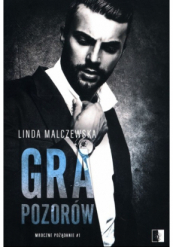Mroczne pożądanie Tom 1 Gra pozorów