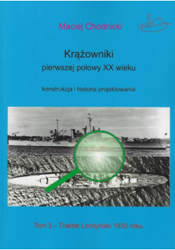 Krążowniki pierwszej połowy XX w konstrukcja i historia projektowania Część 3 Traktat Londyński 1930 roku