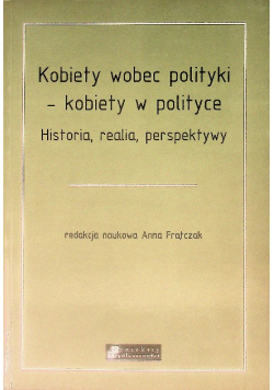 Kobiety wobec polityki kobiety w polityce