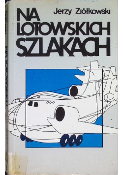 Na lotowskich szlakach