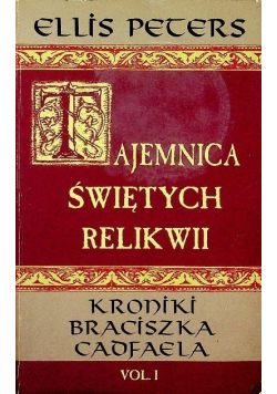 Tajemnica świętych relikwii Tom I