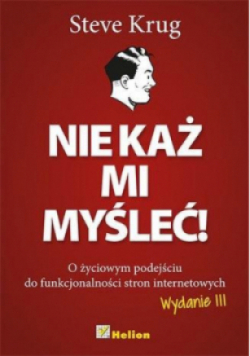 Nie każ mi myśleć! o życiowym podejściu do funkcjonalności stron internetowych
