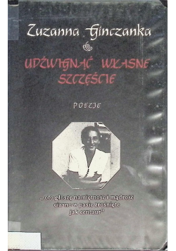 Udźwignąć własne szczęście