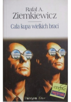 Cała kupa wielkich braci