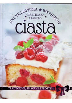Encyklopedia wypieków ciasta ciasteczka ciastka