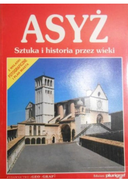 Asyż Sztuka i historia przez wieki