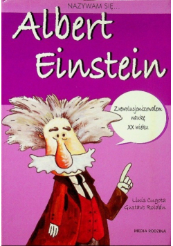 Nazywam się Albert Einstein