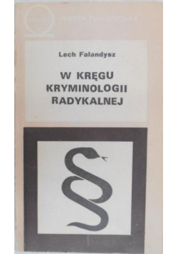 W kręgu kryminologii radykalnej