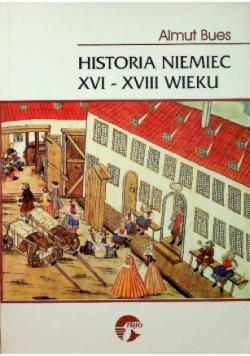 Historia Niemiec XVI - XVIII wieku