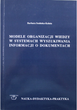 Modele organizacji wiedzy w systemach wyszukiwania informacji o dokumentach