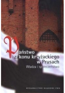 Państwo Zakonu Krzyżackiego w Prusach