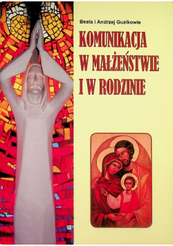 Komunikacja w małżeństwie i rodzinie