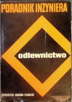 Poradnik inżyniera Odlewnictwo 1