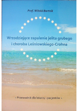 Wrzodziejące zapalenie jelita grubego i choroba Leśniowskiego-Crohna