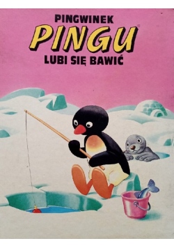 Pingwinek Pingu lubi się bawić
