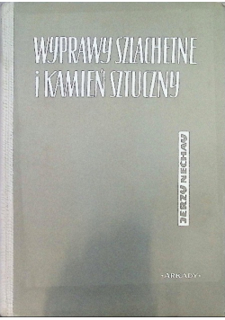Wyprawy szlachetne i kamień sztuczny