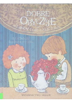 Dobre obyczaje czyli w lekkim tonie o Bon Tonie