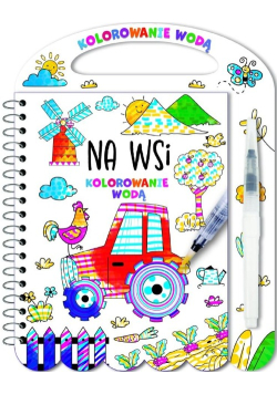 Na wsi. Kolorowanie wodą