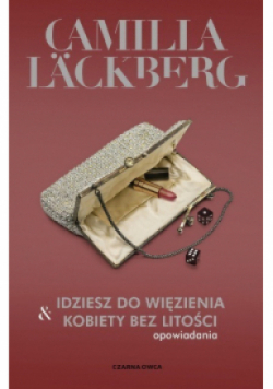 Idziesz do więzienia i Kobiety bez litości