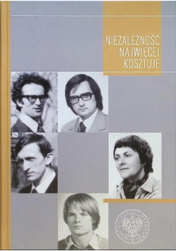 Niezależność najwięcej kosztuje