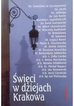 Święci w dziejach Krakowa