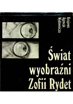 Świat wyobraźni Zofii Rydet
