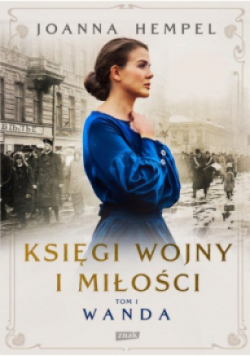 Księgi wojny i miłości Tom 1 Wanda