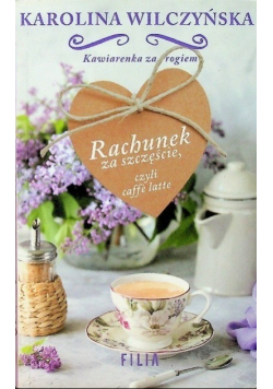 Rachunek za szczęście czyli caffe latte